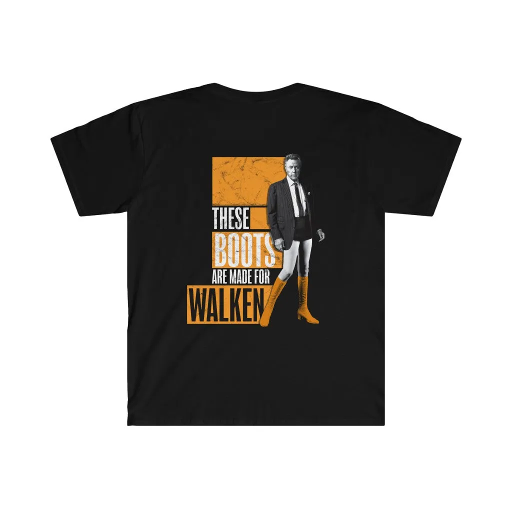 These boots are made for Walken [Predistressed - Back imprint]